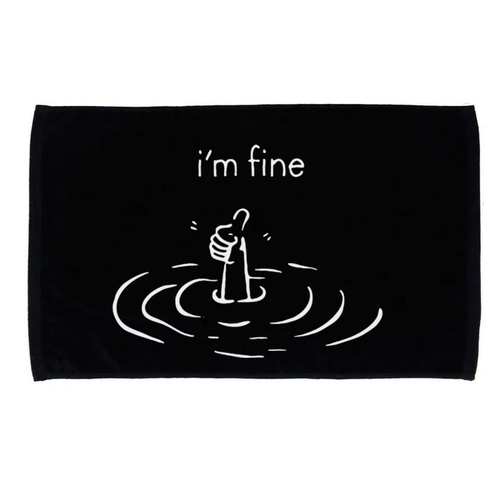 IM Fine Drowning Meme Humor Microfiber Hand Towel