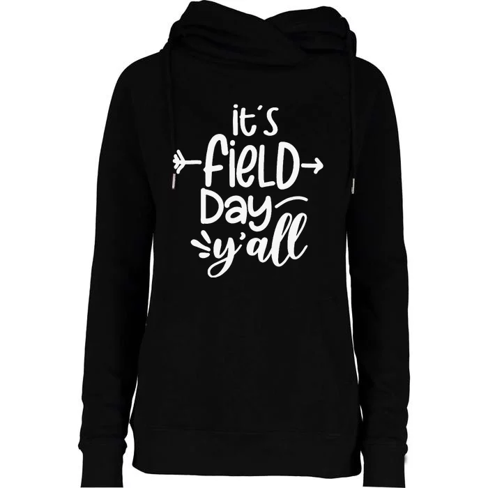 It's Field Day Y'all Funny Teacher Gifts For Wo Womens Funnel Neck Pullover Hood