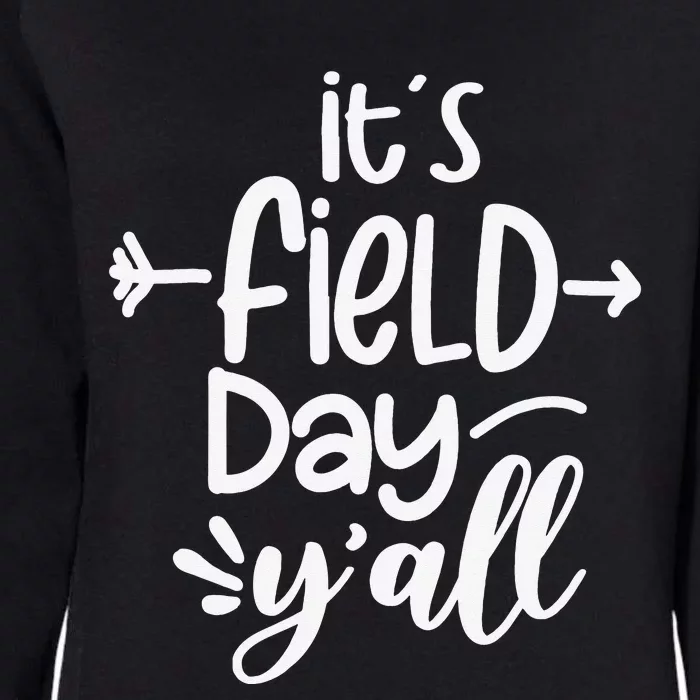 It's Field Day Y'all Funny Teacher Gifts For Wo Womens California Wash Sweatshirt