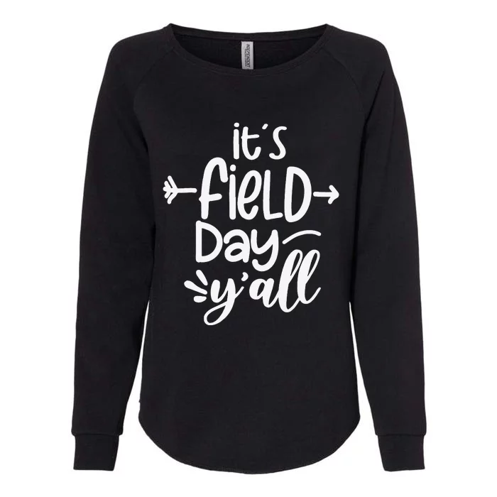 It's Field Day Y'all Funny Teacher Gifts For Wo Womens California Wash Sweatshirt