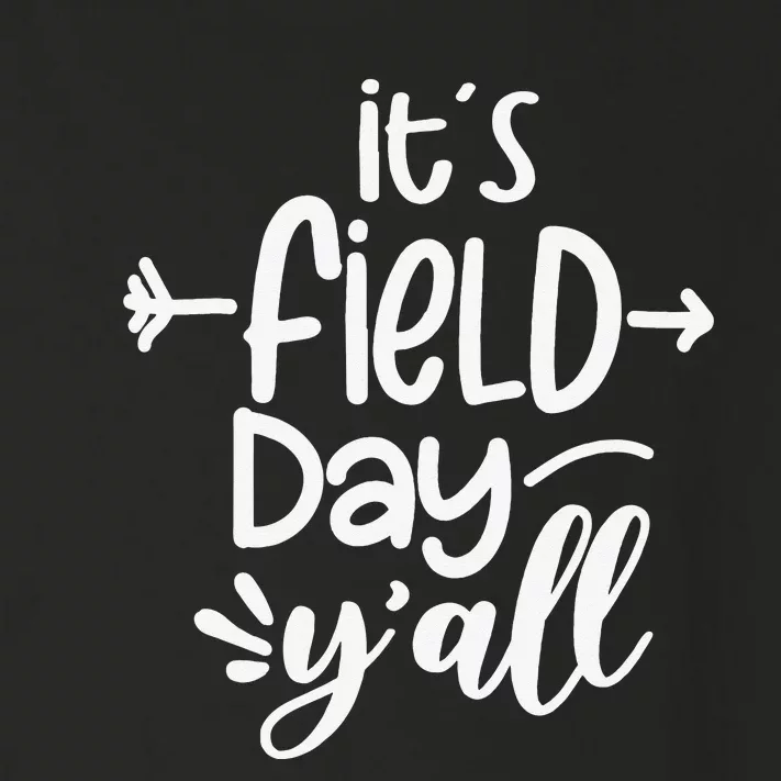 It's Field Day Y'all Funny Teacher Gifts For Wo Toddler Long Sleeve Shirt