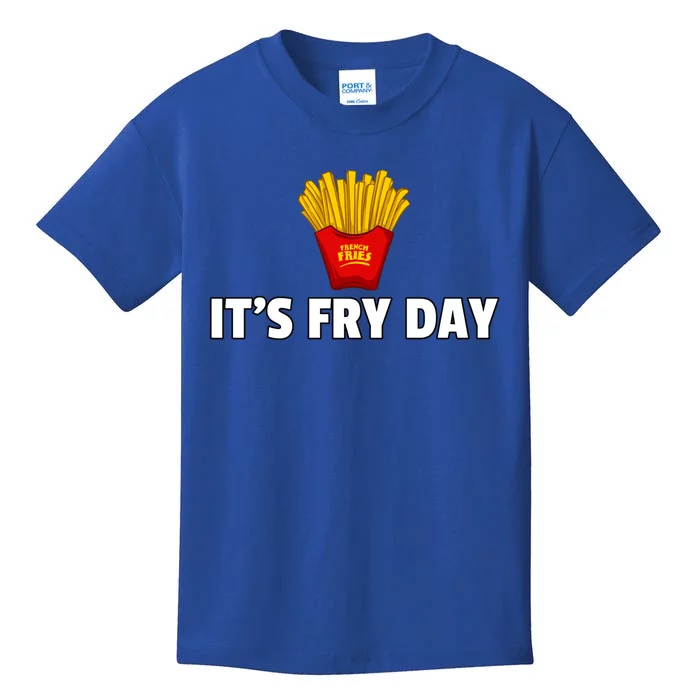 It's Fry Day French Fries Extra Hot Fry Cute Gift Kids T-Shirt