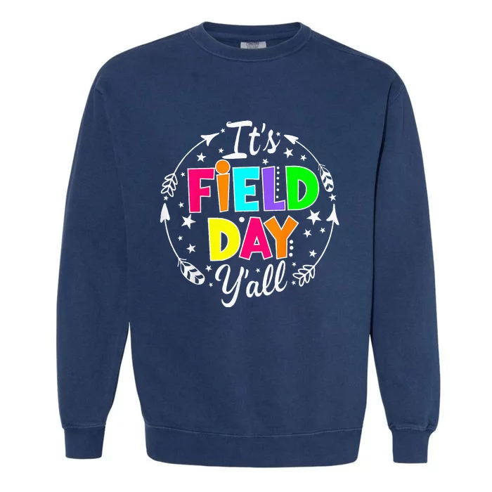 ItS Field Day YAll Funny Teacher Happy Field Day 2024 Garment-Dyed Sweatshirt