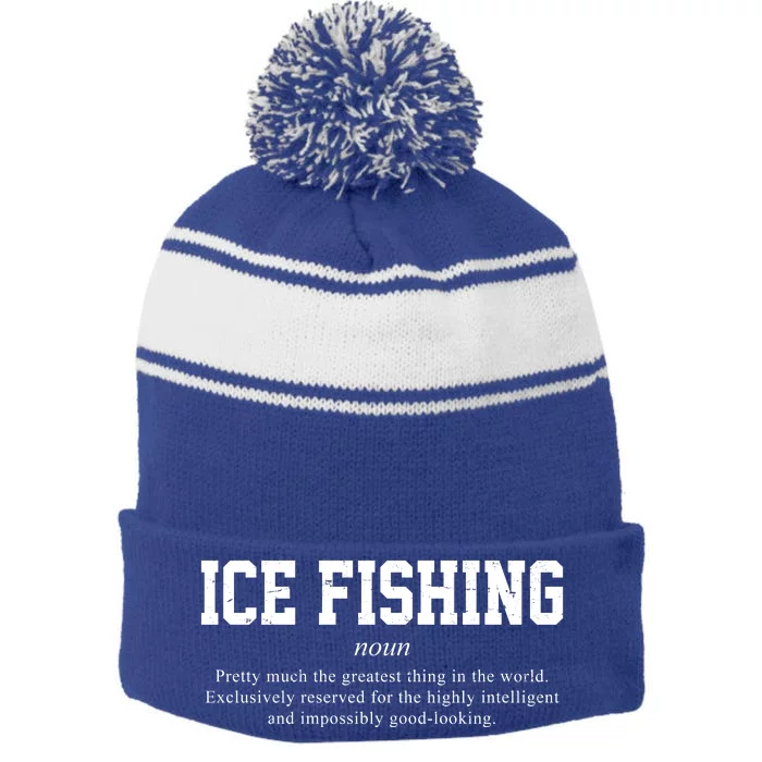 Ice Fishing Definition Funny Gift Stripe Pom Pom Beanie