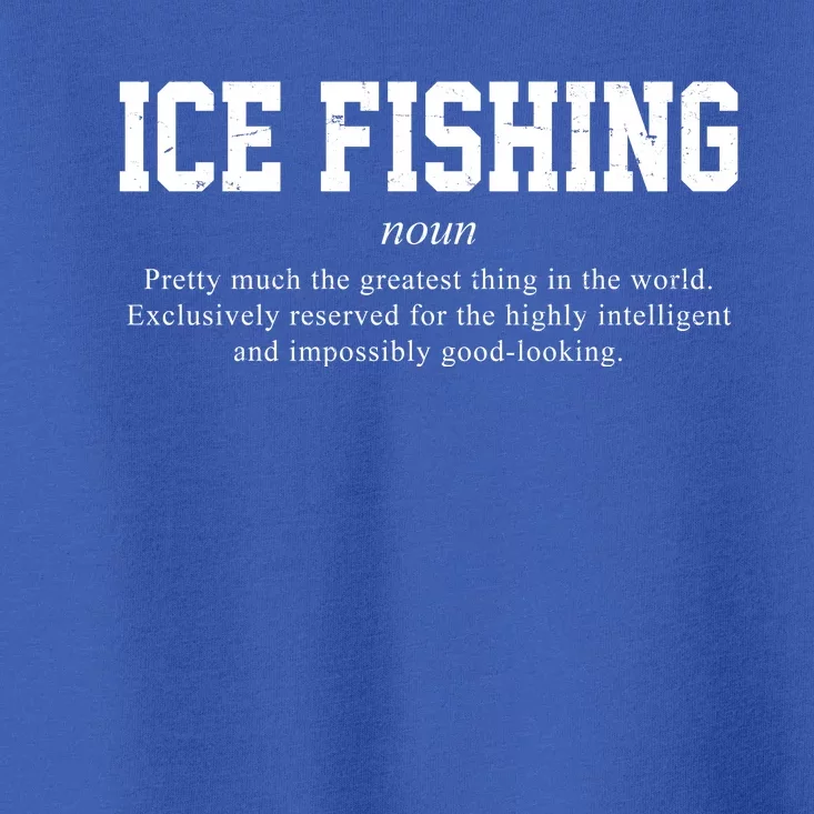 Ice Fishing Definition Funny Gift Toddler T-Shirt