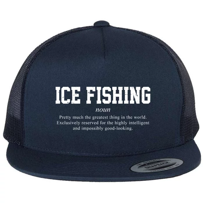 Ice Fishing Definition Funny Gift Flat Bill Trucker Hat