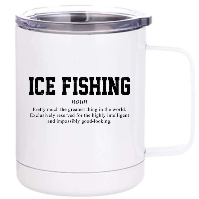 Ice Fishing Definition Funny Gift Front & Back 12oz Stainless Steel Tumbler Cup