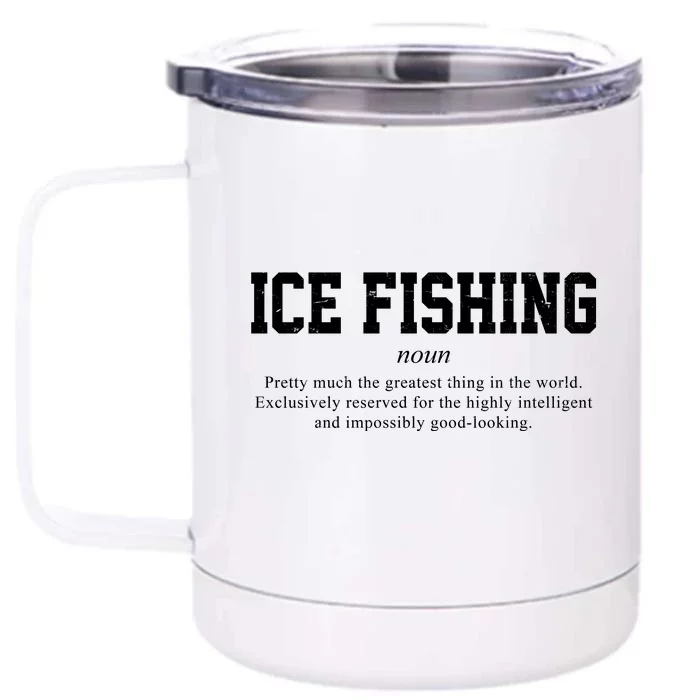 Ice Fishing Definition Funny Gift Front & Back 12oz Stainless Steel Tumbler Cup