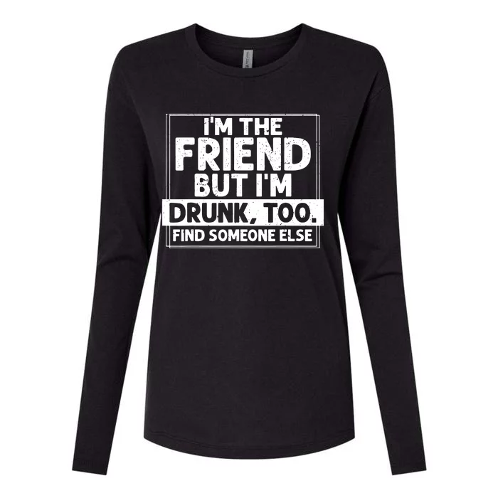 If Found Drunk Please Return To Friend IM The Friend Womens Cotton Relaxed Long Sleeve T-Shirt