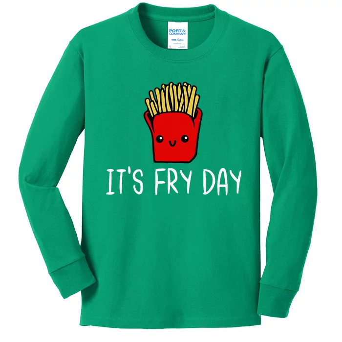 ItS Fry Day Friday Funny French Fries Fast Food Quote Kids Long Sleeve Shirt