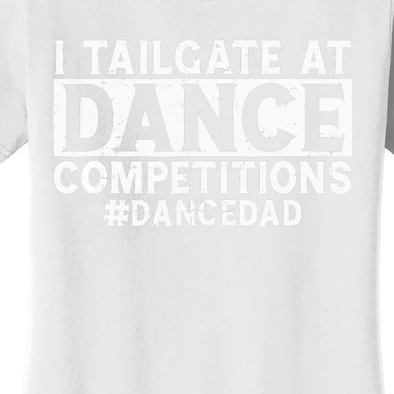 I Finance Dance Dad Funny Dancing Daddy Proud Dancer Dad Women's T-Shirt