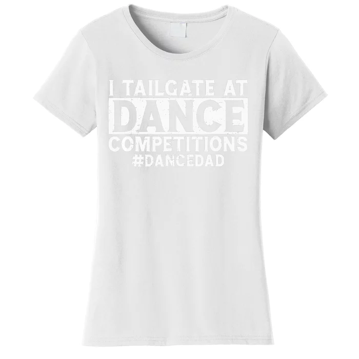 I Finance Dance Dad Funny Dancing Daddy Proud Dancer Dad Women's T-Shirt