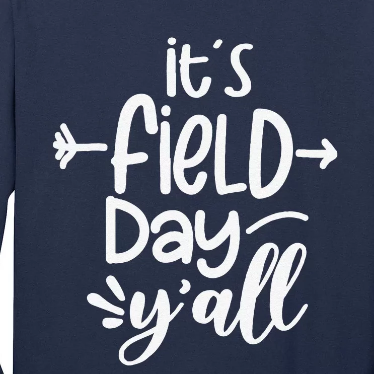 ItS Field Day YAll Funny Teacher Gifts For Women Tall Long Sleeve T-Shirt