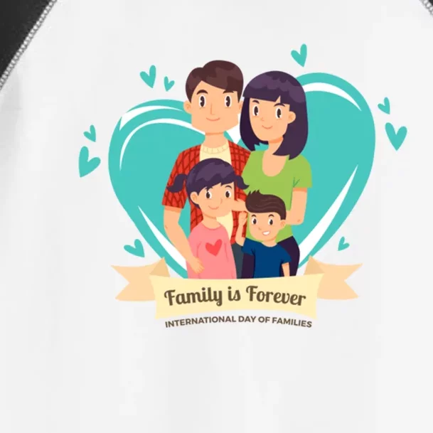 International Family Day Funny Gift Family Is Forever Great Gift Toddler Fine Jersey T-Shirt