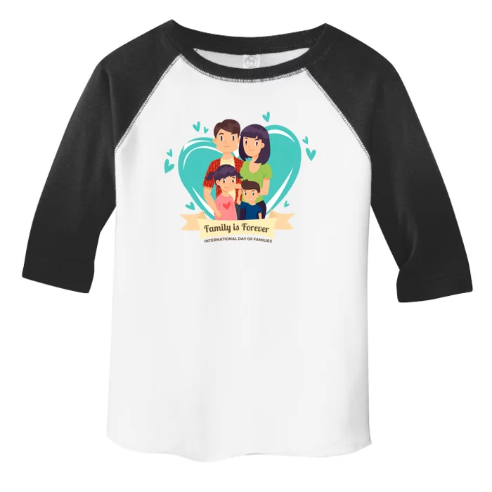 International Family Day Funny Gift Family Is Forever Great Gift Toddler Fine Jersey T-Shirt