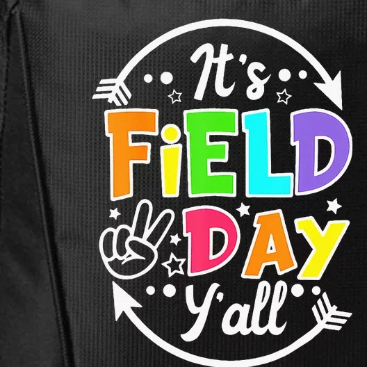 ItS Field Day YAll Funny Teacher Happy Field Day 2024 City Backpack