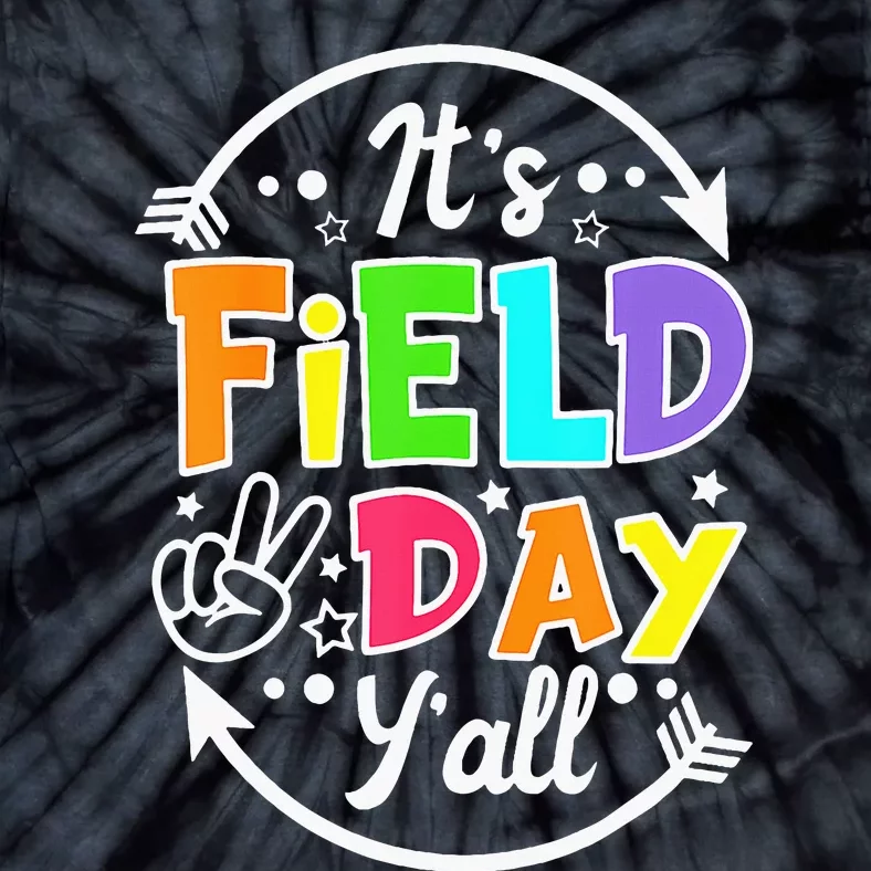 ItS Field Day YAll Funny Teacher Happy Field Day 2024 Tie-Dye T-Shirt