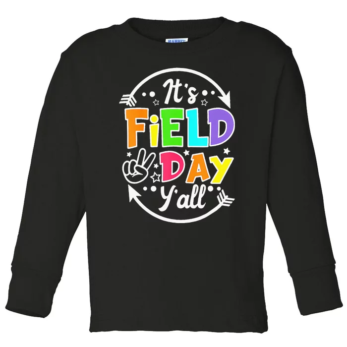 ItS Field Day YAll Funny Teacher Happy Field Day 2024 Toddler Long Sleeve Shirt