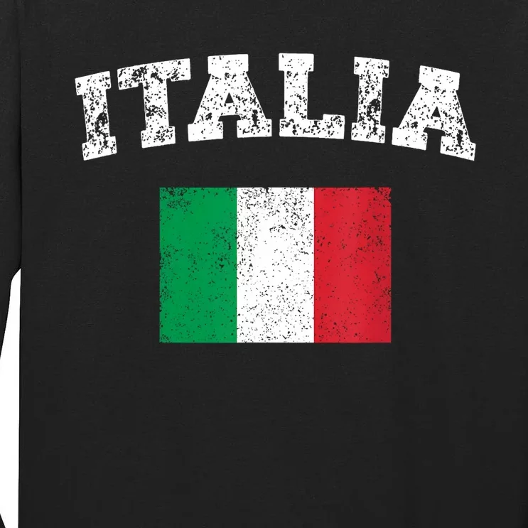 Italian Flag Distressed Flag Of Italy Italia Flag Tall Long Sleeve T-Shirt