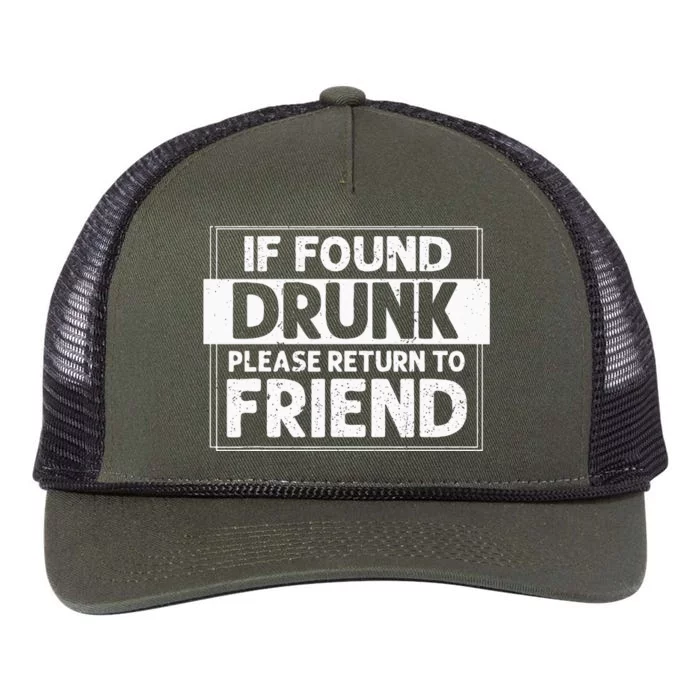 If Found Drunk Please Return To Friend I'm the friend Funny Retro Rope Trucker Hat Cap