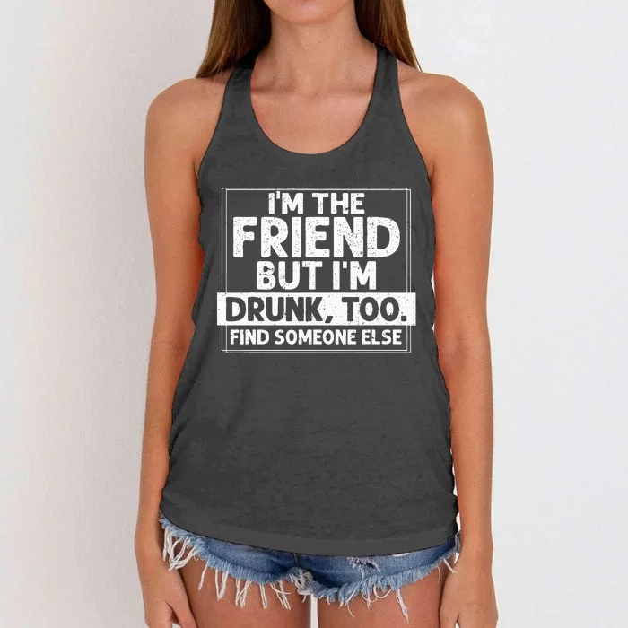 If Found Drunk Please Return To Friend I'm the friend Funny Women's Knotted Racerback Tank