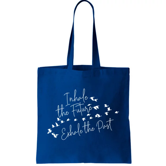 Inhale Future Exhale Past Inspiring Quote Teen Gift Tote Bag