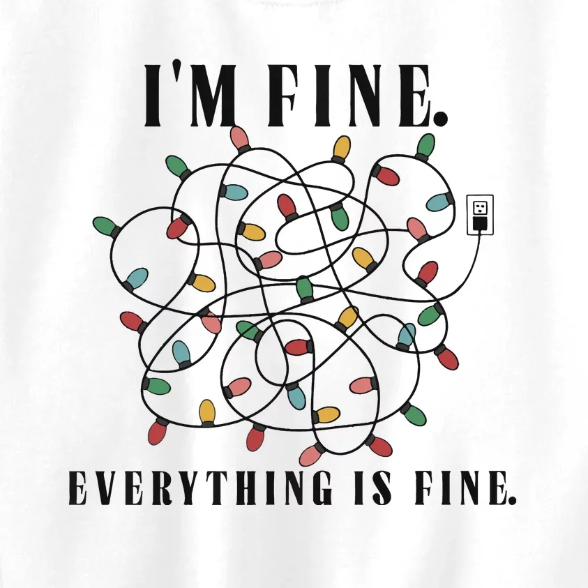 Im Fine Everything Is Fine Christmas Kids Sweatshirt