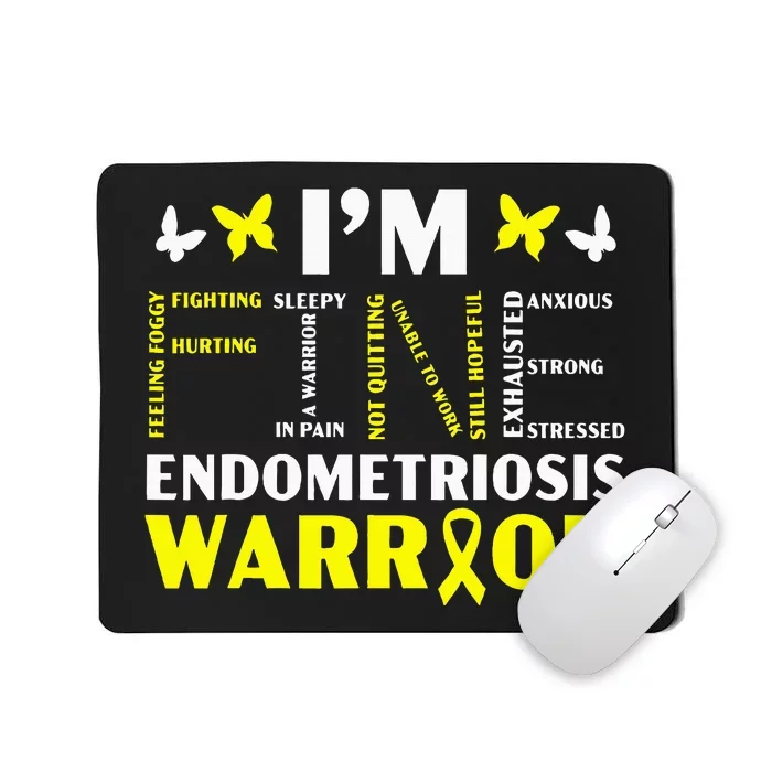 IM Fine Endo Warrior Endometriosis Awareness Mousepad