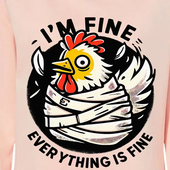 Its Fine Everything Is Fine Crazy Chicken In Straight Jacket Womens California Wash Sweatshirt