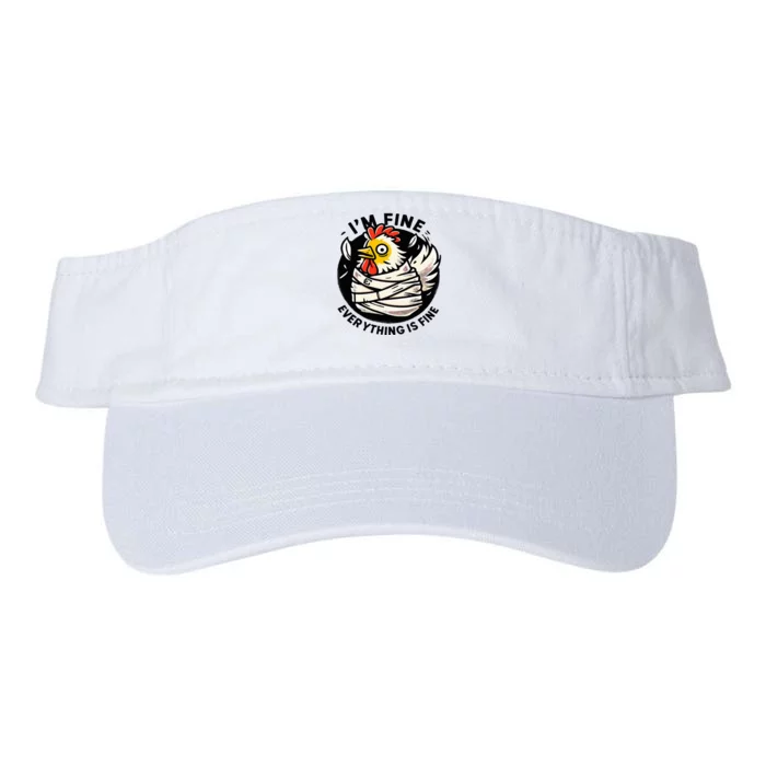 Its Fine Everything Is Fine Crazy Chicken In Straight Jacket Valucap Bio-Washed Visor