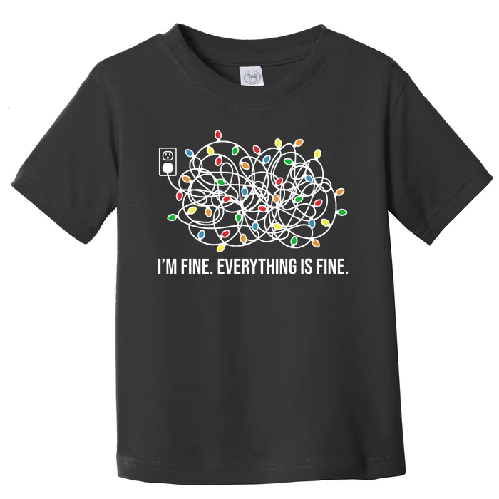 I'm Fine Everything Is Fine Funny Christmas Lights Toddler T-Shirt