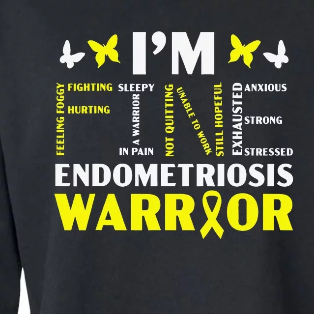 I'm Fine Endo Warrior Endometriosis Awareness Disease Cropped Pullover Crew