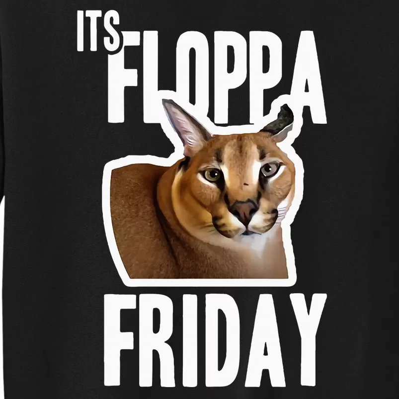 Its Floppa Friday Meme Sweatshirt