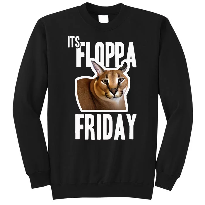 Its Floppa Friday Meme Sweatshirt