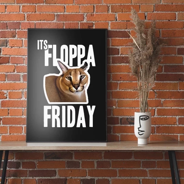 Its Floppa Friday Meme Poster