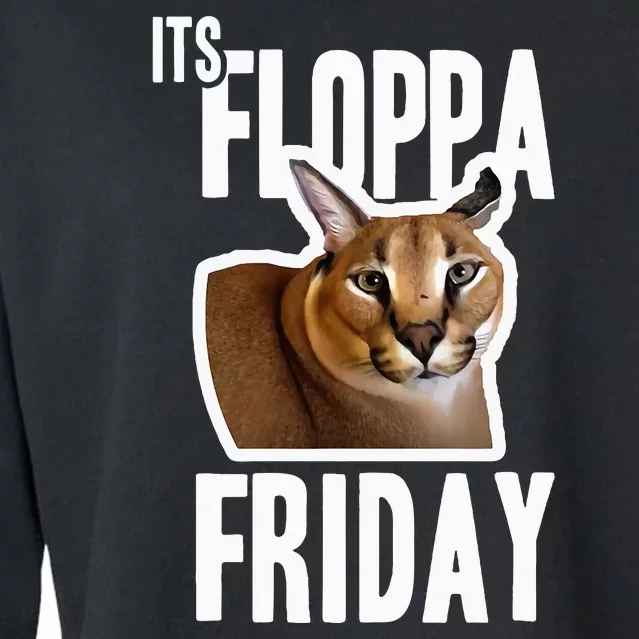 Its Floppa Friday Meme Cropped Pullover Crew