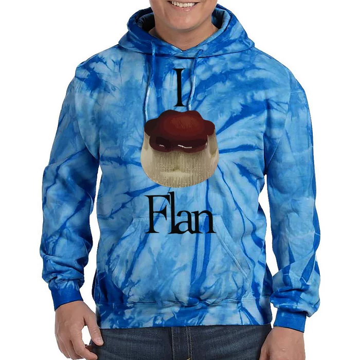 I Flan Flan Tie Dye Hoodie