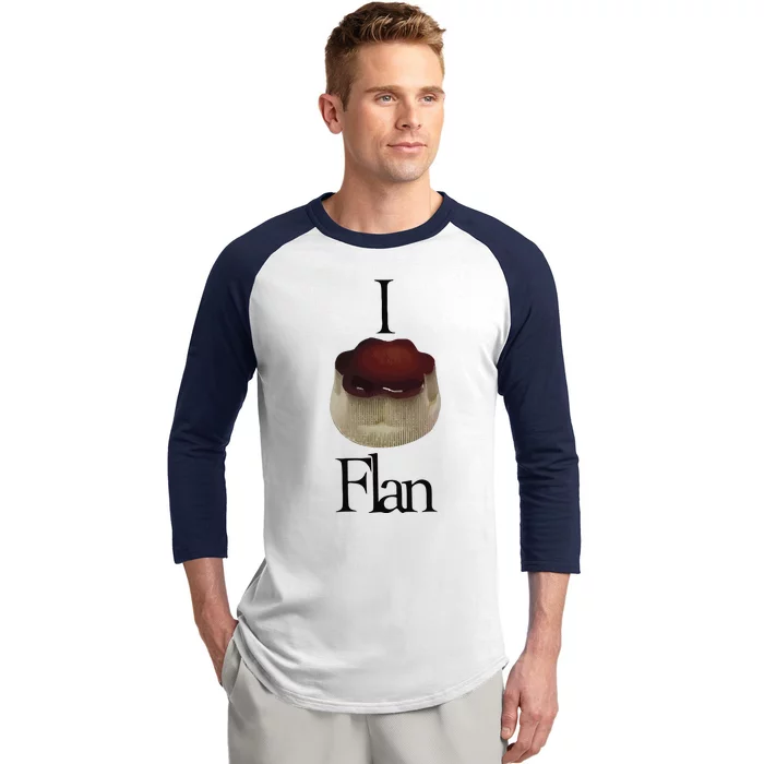 I Flan Flan Baseball Sleeve Shirt