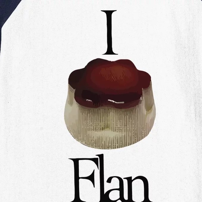 I Flan Flan Baseball Sleeve Shirt