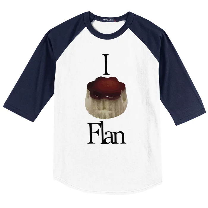 I Flan Flan Baseball Sleeve Shirt