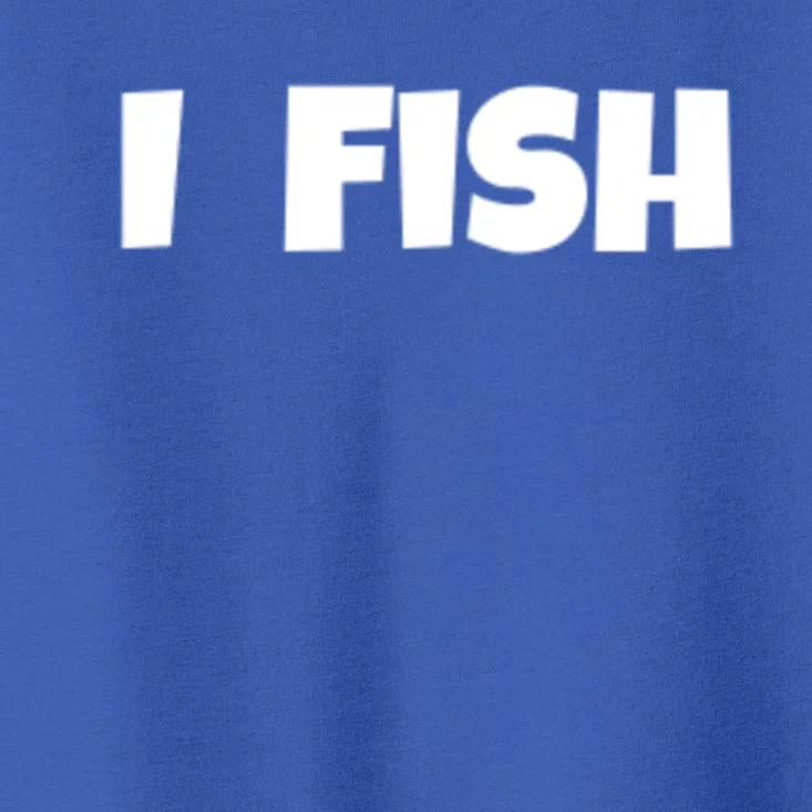 I Fish Fisher Cute Gift Toddler T-Shirt