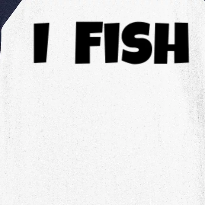 I Fish Fisher Cute Gift Baseball Sleeve Shirt