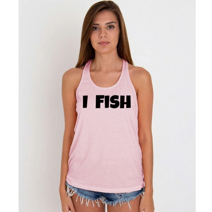 I Fish Fisher Cute Gift Women's Knotted Racerback Tank