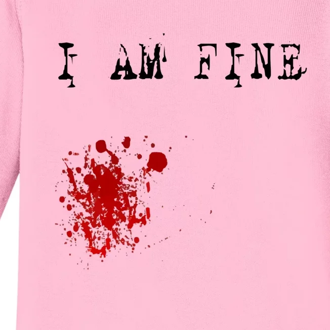 I'm Fine Fake Blood Stain Tee Gift Dad Joke Baby Long Sleeve Bodysuit