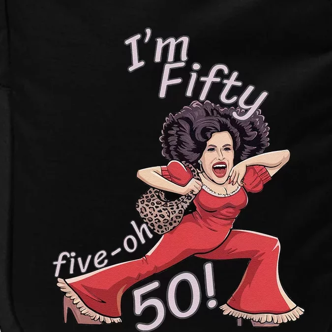 I’M Fifty Fiveoh 50 Funny Sally Kick Lady O’Malley Birthday Impact Tech Backpack