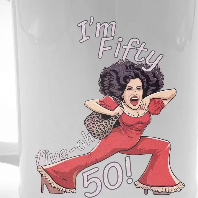 I’M Fifty Fiveoh 50 Funny Sally Kick Lady O’Malley Birthday Front & Back Beer Stein