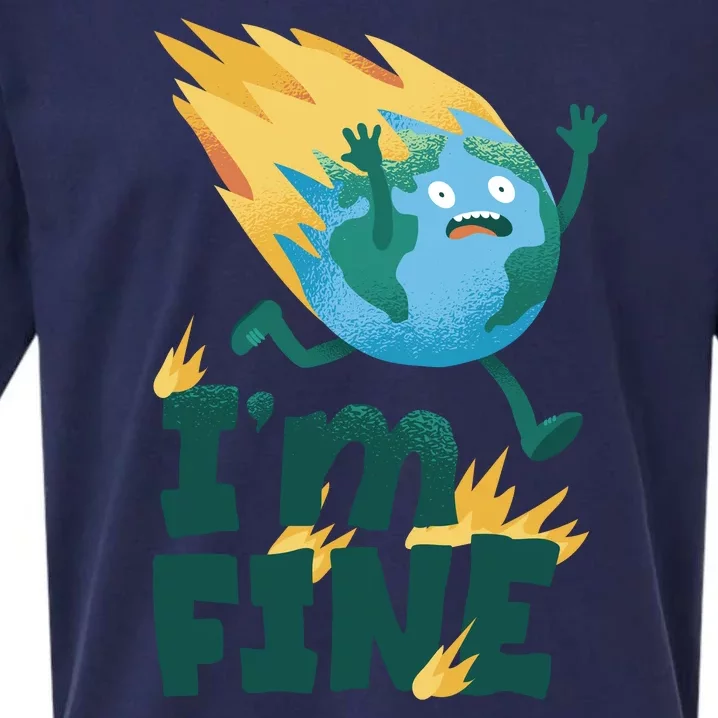 I'm Fine Funny Earth Day Climate Change Sueded Cloud Jersey T-Shirt