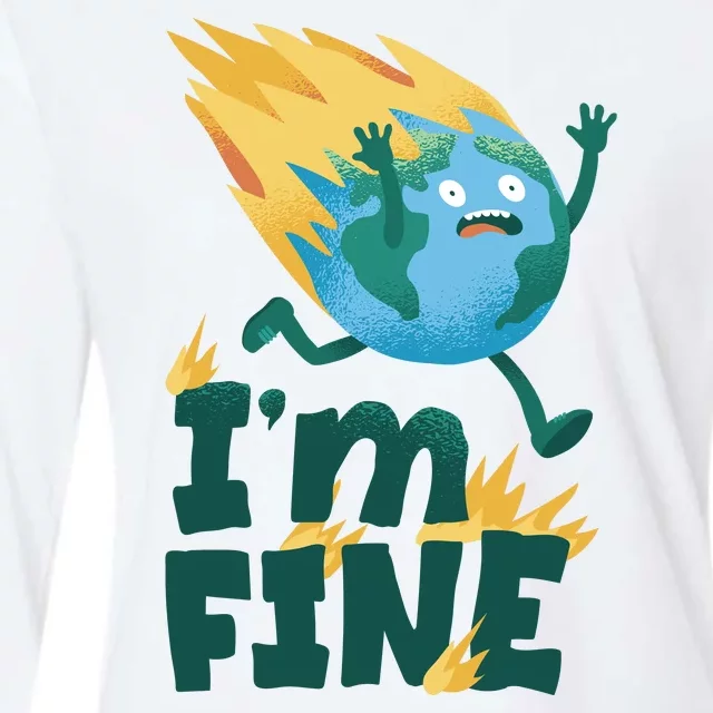 I'm Fine Funny Earth Day Climate Change Womens Cotton Relaxed Long Sleeve T-Shirt