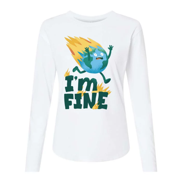 I'm Fine Funny Earth Day Climate Change Womens Cotton Relaxed Long Sleeve T-Shirt