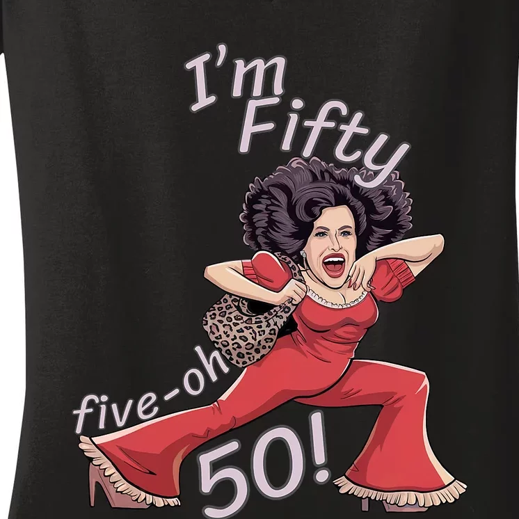 I’M Fifty Fiveoh 50 Funny Sally Kick Lady O’Malley Birthday Women's V-Neck T-Shirt